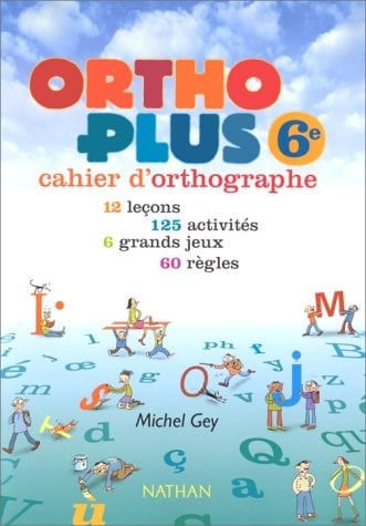 Ortho Plus 6eme Cahier D'orthographe