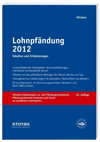 Lohnpfändung 2012 Monat, Woche, Tag, ausführliche Erläuterungen mit Gesetzestexten nach neuestem Stand
