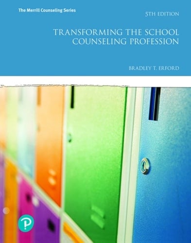 Transforming the School Counseling Profession (Pearson+)