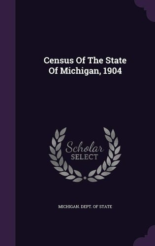 Census of the State of Michigan, 1904