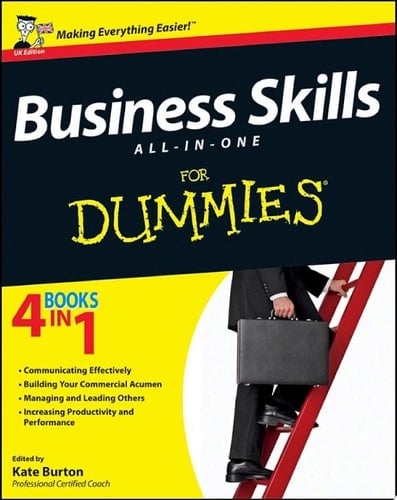 Business Skills All-in-One For Dummies, UK Edition
