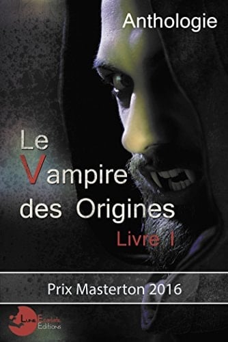 Le vampire des origines Livre 1