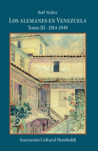 Los alemanes en Venezuela: 1914-1949