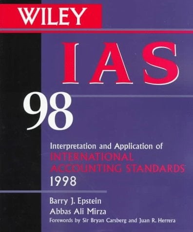 Wiley IAS 98 Interpretation and Application of International Accounting Standards 1998