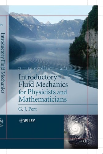 Introductory Fluid Mechanics for Physicists and Mathematicians