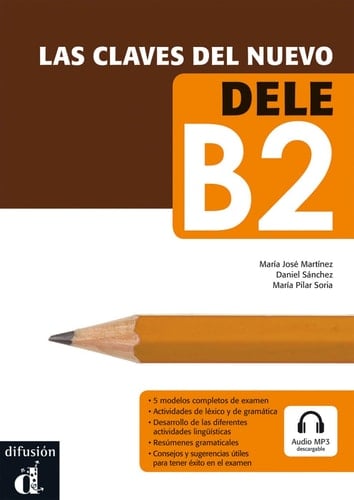 Las claves del nuevo DELE Nivel B2. Lehrbuch + Online