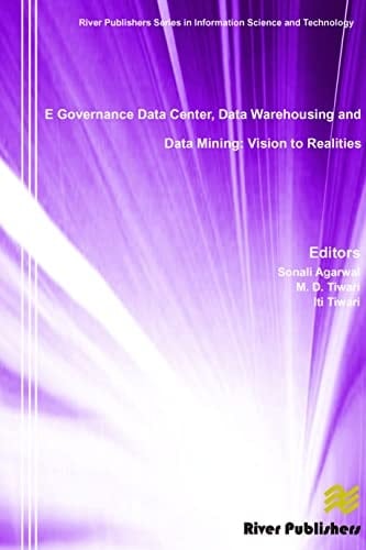E Governance Data Center, Data Warehousing and Data Mining Vision to Realities