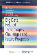 Big Data Related Technologies, Challenges and Future Prospects