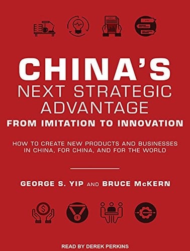 China's Next Strategic Advantage: From Imitation to Innovation