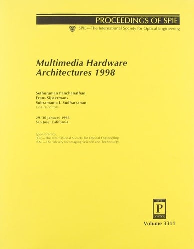 Multimedia Hardware Architectures 1998 29-30 January, 1998, San Jose, California