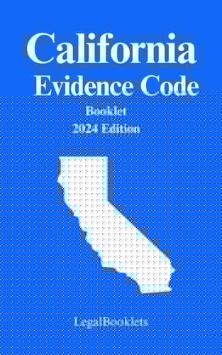 California Evidence Code (2024 Edition)