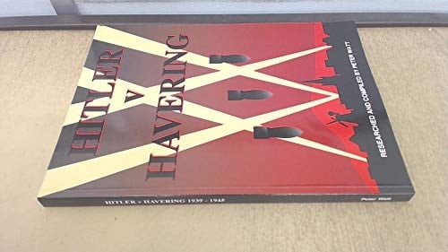 Hitler V Havering, 1939-1945