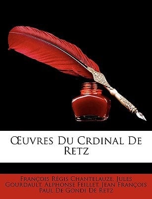 Œuvres Du Crdinal De Retz (French Edition)