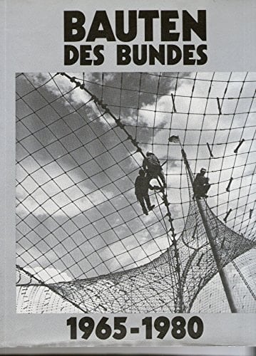 Bauten des Bundes, 1965-1980 (German Edition)