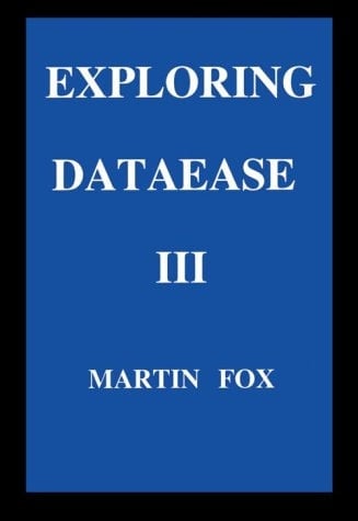 Exploring DataEase Three
