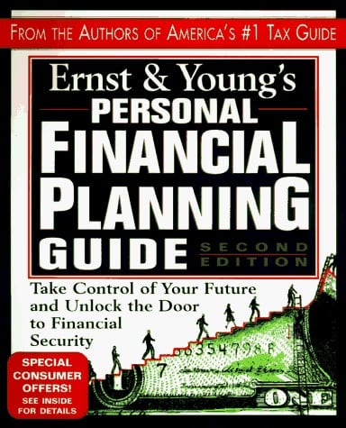 Ernst & Young's Personal Financial Planning Guide Take Control of Your Future and Unlock the Door to Financial Security