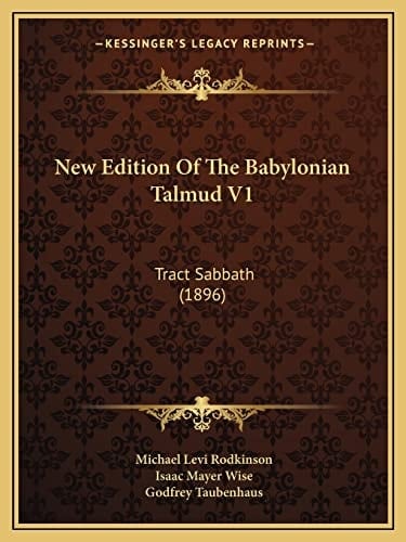 New Edition Of The Babylonian Talmud V1: Tract Sabbath (1896)