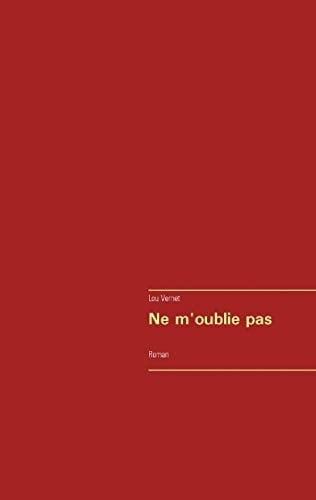 Ne M'Oublie Pas