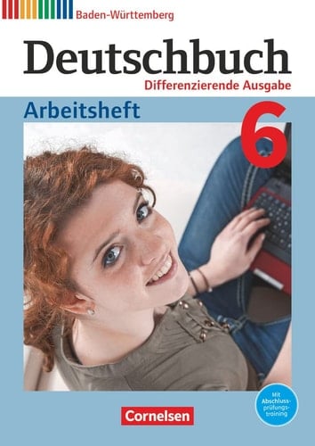 Deutschbuch Arbeitsheft : Arbeitstechniken, Pflichtteil, Wahltiel, Grammatik, Rechtschreibung, eine Prüfung schreiben / erarbeitet von Carmen Collini (Karlsbad) [und weiteren]