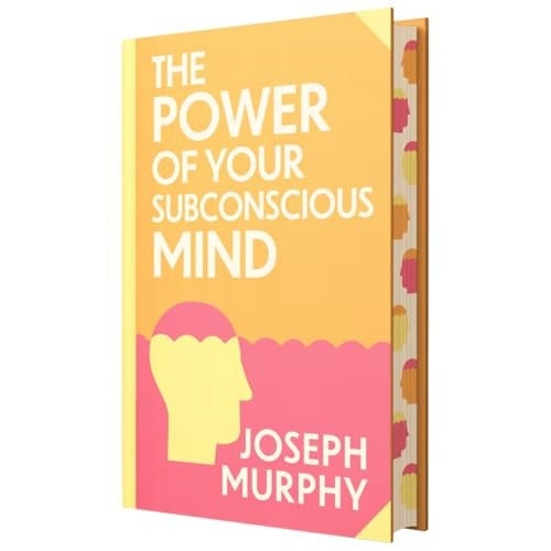The Power of Your Subconscious Mind: Wilco Classics Sprayed Edge Premium Hardback Edition