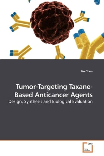 Tumor-Targeting Taxane-Based Anticancer Agents: Design, Synthesis and Biological Evaluation