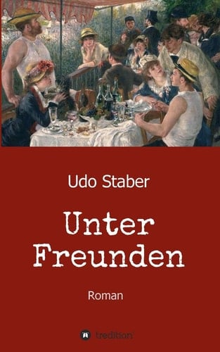 Unter Freunden Roman