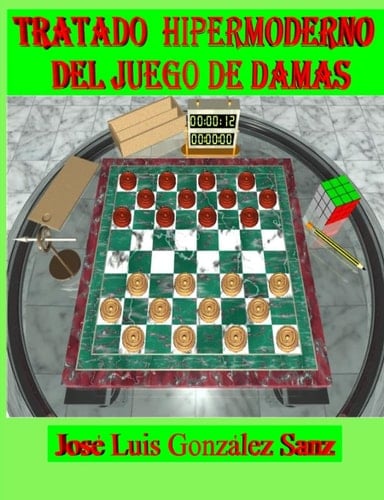 Tratado Hipermoderno Del Juego de Damas