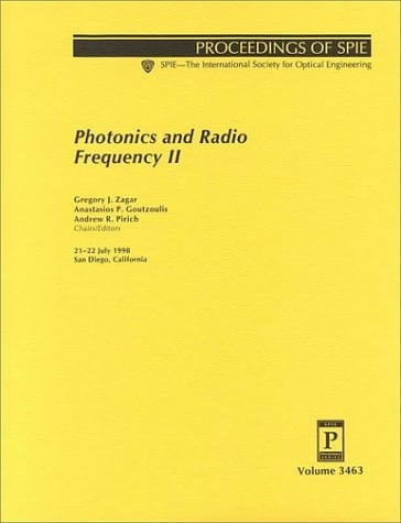 Photonics and Radio Frequency 2 (Spie Proceedings Series Volume 3463)
