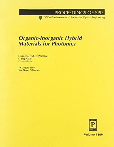Organic-Inorganic Hybrid Materials for Photonics (Proceedings of Spie)