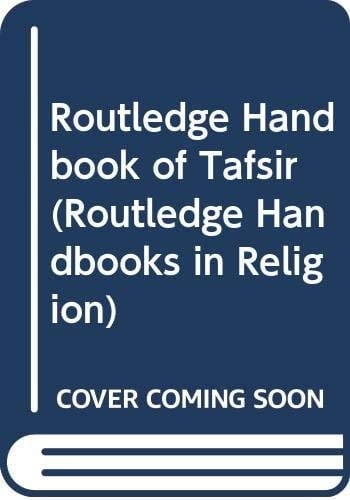 Routledge Handbook of Tafsir (Routledge Handbooks in Religion)
