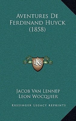 Aventures De Ferdinand Huyck (1858) (French Edition)