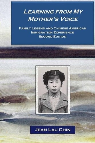 Learning from My Mother's Voice - Black/White Family Legend and the Chinese American Immigration Experience