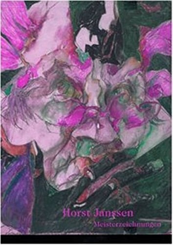 Horst Janssen: Meisterzeichnungen