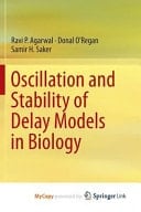 Oscillation and Stability of Delay Models in Biology