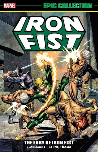 Iron Fist Epic Collection The Fury Of Iron Fist