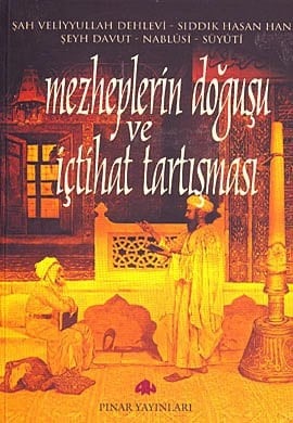 Mezheplerin doğuşu ve içtihad tartışması