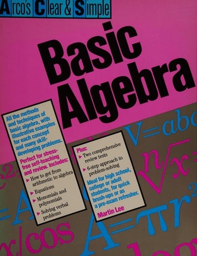 Clear and Simple Basic Algebra