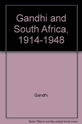 Gandhi and South Africa, 1914-1948