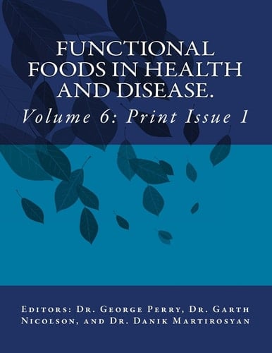 Functional Foods in Health and Disease. Volume 6 Issues 1-3
