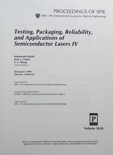 Testing, Packaging, Reliability, and Applications of Semiconductor Lasers IV 28 January 1999, San Jose, California