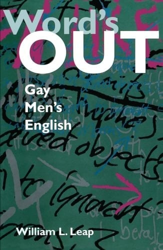 Word’s Out: Gay Men’s English