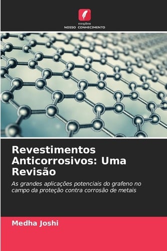 Revestimentos Anticorrosivos: Uma Revisão (Portuguese Edition)