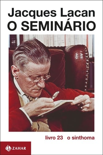 O seminário livro 23: o sinthoma 1975-1976