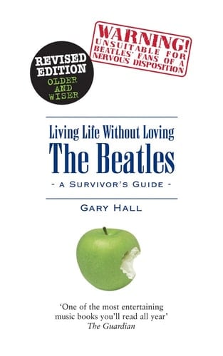 Living Life Without Loving the Beatles A Survivor's Guide