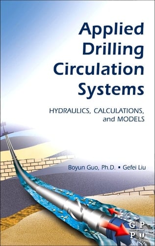 Applied Drilling Circulation Systems Hydraulics, Calculations and Models