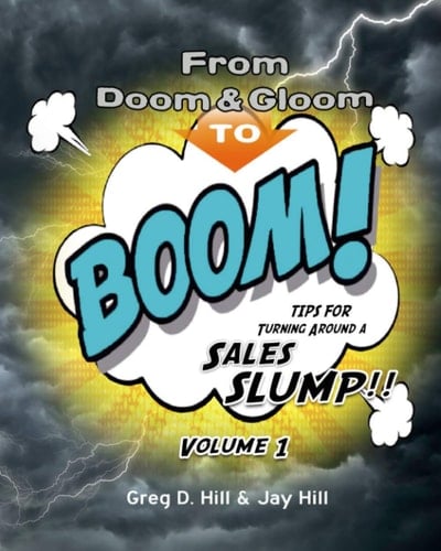 From Doom and Gloom to BOOM! Tips for Turning Around a Sales Slump