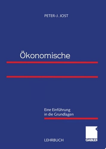 Ökonomische Organisationstheorie Eine Einführung in die Grundlagen