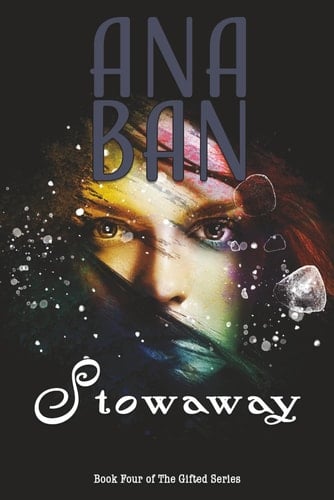 Stowaway Book Four of The Gifted Series