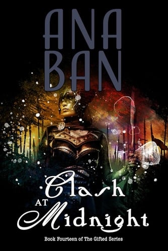 Clash at Midnight: Book Fourteen of The Gifted Series