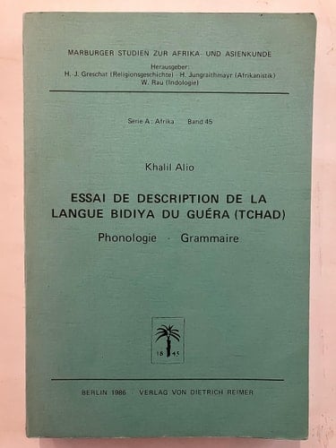 Essai de description de la langue bidiya du Guéra, Tchad: Phonologie, grammaire (Marburger Studien zur Afrika- und Asienkunde) (French Edition)